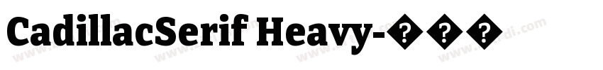 CadillacSerif Heavy字体转换